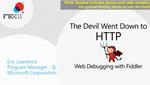The Devil Went Down to HTTP Web Debugging with Fiddler