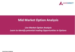 Mid Market Option Analysis