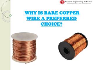 Why Is Bare Copper Wire A Preferred Choice?