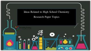 Best Ideas Related to High Schoolâ€™s Chemistry Research Paper