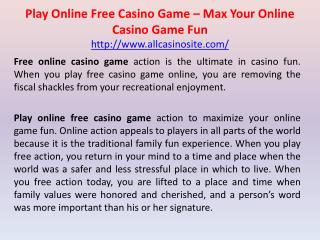 Play Online Free Casino Game â€“ Max Your Online Casino Game Fun