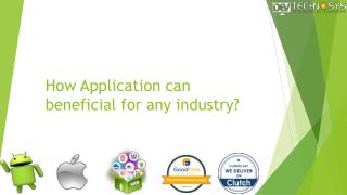 How Application can Beneficial for any Industry?