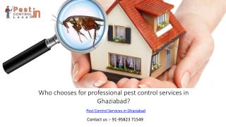 Is bother to different types of pestcontrol services in Ghaziabad?