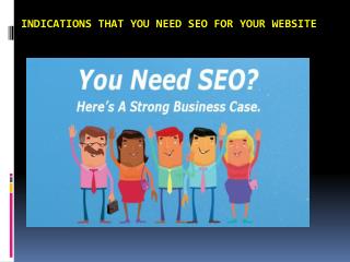 Indications that you need SEO for your Website