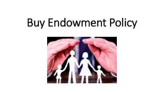 Buy endowment policy