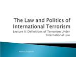 The Law and Politics of International Terrorism