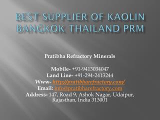 Best Supplier of Kaolin Bangkok Thailand PRM