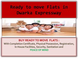 Ready to move Flats in Dwarka Expressway