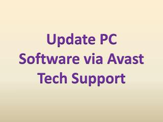 Update PC Software via Avast Tech Support