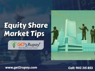 Equity Market: An investment in knowledge pays the best interest