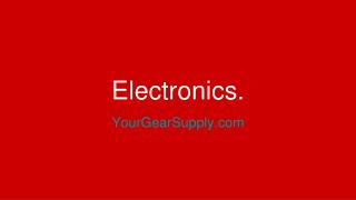 Electronics - YourGearSupply