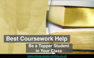 Best Coursework Help - Be a Topper Student in Your Class