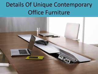 Details Of Unique Contemporary Office Furniture