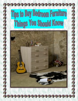 Tips to Buy Bedroom Furniture â€“ Things You Should Know