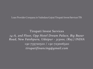 Loan Provider Company in Vadodara Gujrat Tirupati Invest Services TIS