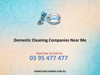 Domestic Cleaning Companies Near Me