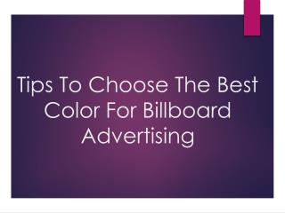 Tips To Choose The Best Color For Billboard Advertising