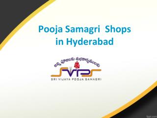 Pooja Samagri Shops in Hyderabad, Temple Pooja items Hyderabad - sri vijaya pooja samagri