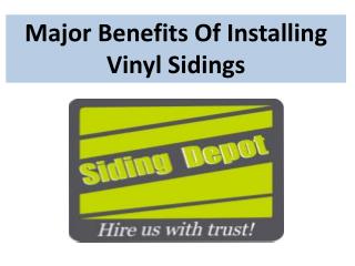 Major Benefits Of Installing Vinyl Sidings