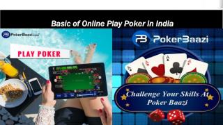 Basic of Online Play Poker in India