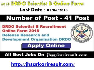 2018 DRDO Scientist B Online Form Last Date : 01/06/2018