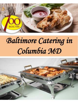 Baltimore Catering in Columbia MD