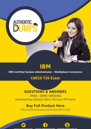 C8010-726 Dumps PDF - 100% Passing Guarantee on C8010-726 Exam