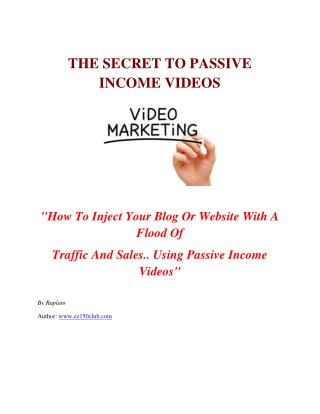 THE SECRET TO PASSIVE INCOME VIDEOS