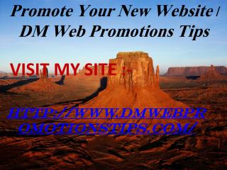 Promote Your New Website | DM Web Promotions Tips