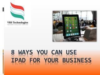 8 Ways You Can Use iPad for your business