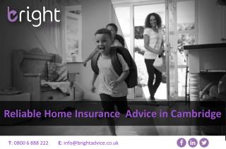 Reliable Home Insurance Advice in Cambridge