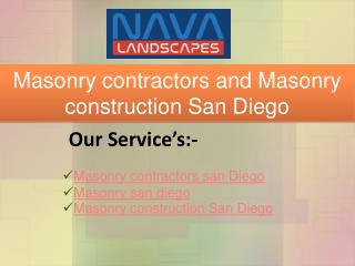 Masonry contractors and Masonry construction San Diego