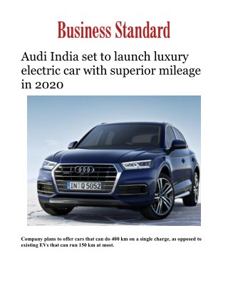 Audi India set to launch luxury electric car with superior mileage in 2020