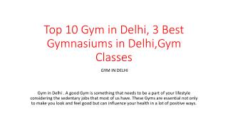 Top 10 Gym in Delhi, 3 Best Gymnasiums in Delhi,Gym Classes