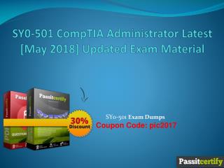 SY0-501 CompTIA Administrator Latest [May 2018] Updated Exam Material