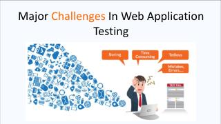 Major Challenges In Web Application Testing