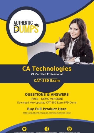 CAT-380 Dumps - Get Actual CA Technologies CAT-380 Exam Questions with Verified Answers 2018