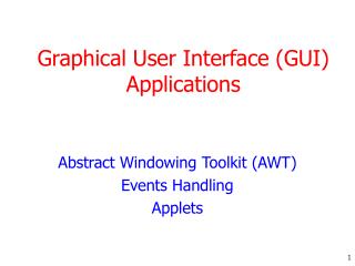 Graphical User Interface (GUI) Applications