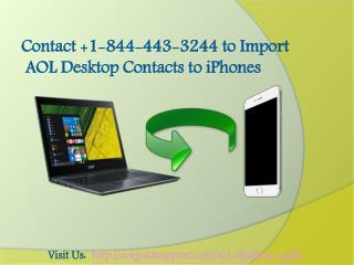 Contact 1-844-443-3244 to Import AOL Desktop Contacts to iPhones