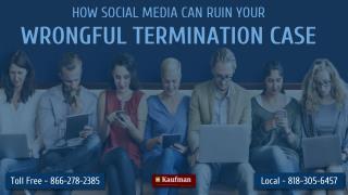 How social media can ruin your wrongful termination case
