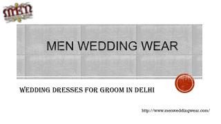 Wedding Dresses for Groom in Delhi