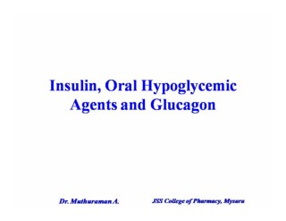 4.5 Insulin, Oral Hypoglycemic agents and glucagon