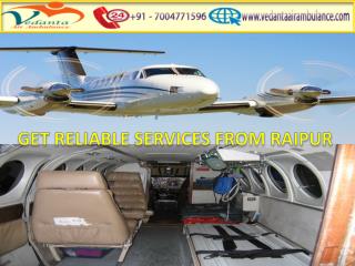 Vedanta Air Ambulance from Raipur to Delhi is 24*7 Available