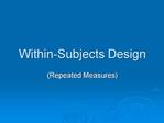 Within-Subjects Design