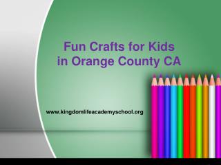 Fun Crafts for Kids in Orange County CA