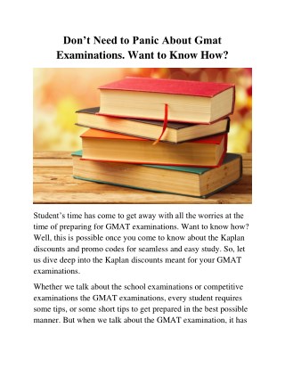 Donâ€™t Need to Panic About Gmat Examinations. Want to Know How?