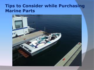 Tips to Consider while Purchasing Marine Parts