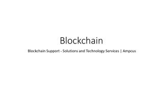 Blockchain Services and Solutions | Ampcus.