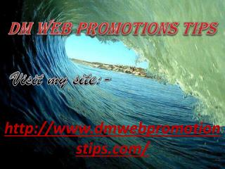 DM Web Promotions Tips