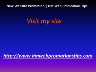 New Website Promotion | DM Web Promotions Tips